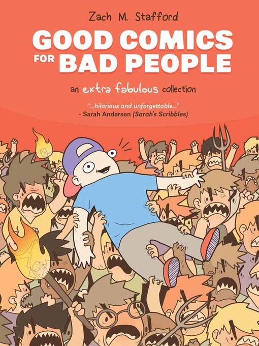 Title details for Good Comics For Bad People: An Extra Fabulous Collection (2023), Volume 1 by Zach Stafford - Available